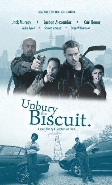 Unbury the Biscuit (2016)