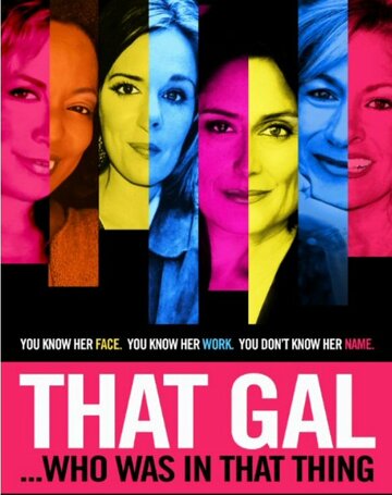 That Gal... Who Was in That Thing: That Guy 2 (2015)
