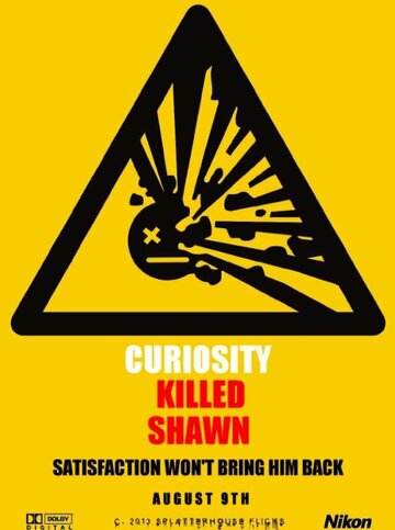 Curiosity Killed Shawn (2013)