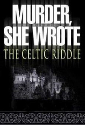 Она написала убийство: Загадка кельтов (2003)