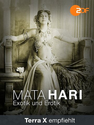 Мата Хари – экзотика и эротика (2017)